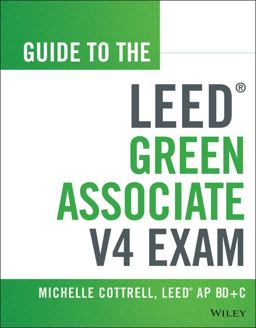 Guide to the LEED Green Associate V4 Exam 2nd 9781118870310 Front Cover