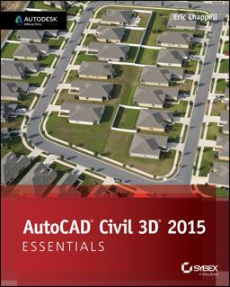 AutoCAD Civil 3D 2015 Essentials  9781118871027 Front Cover