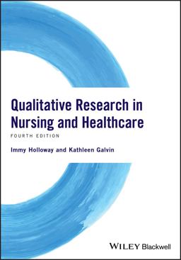Qualitative Research in Nursing and Healthcare 4th 9781118874493 Front Cover