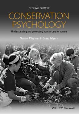 Conservation Psychology Understanding and Promoting Human Care for Nature 2nd 9781118874608 Front Cover