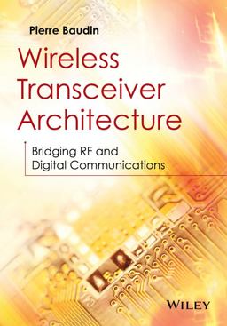 Wireless Transceiver Architecture Bridging RF and Digital Communications  9781118874820 Front Cover
