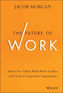 The Future of Work The Future of Work