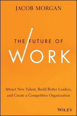 The Future of Work The Future of Work