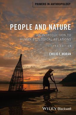 People and Nature An Introduction to Human Ecological Relations 2nd 9781118877470 Front Cover