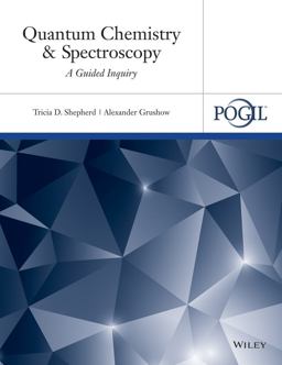 Quantum Chemistry and Spectroscopy A Guided Inquiry  9781118877586 Front Cover