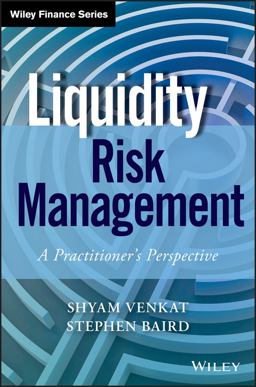 Liquidity Risk Management A Practitioner's Perspective  9781118881927 Front Cover