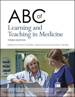 ABC of Learning and Teaching in Medicine 3rd 9781118892176 Front Cover