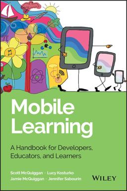 Mobile Learning A Handbook for Developers, Educators, and Learners  9781118894309 Front Cover