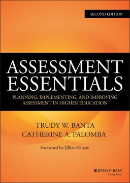 Assessment Essentials Planning, Implementing, and Improving Assessment in Higher Education 2nd 9781118903322 Front Cover