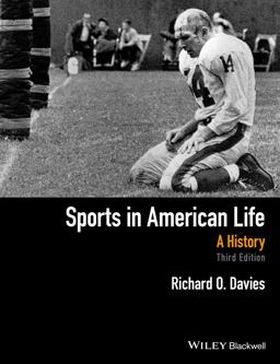 Sports in American Life A History 3rd 9781118912379 Front Cover