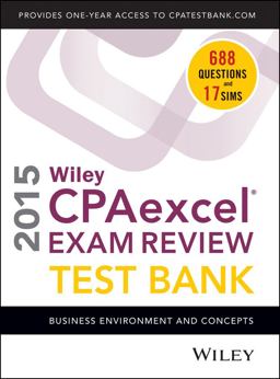 Wiley CPAexcel Exam Review 2015 Test Bank Wiley CPAexcel Exam Review 2015 Test Bank