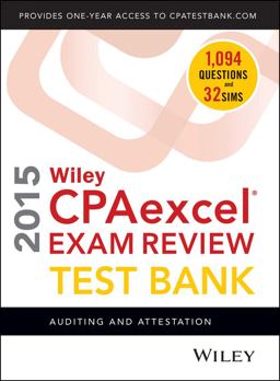 Wiley CPAexcel Exam Review 2015 Test Bank Wiley CPAexcel Exam Review 2015 Test Bank