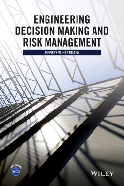 Engineering Decision Making and Risk Management  9781118919330 Front Cover