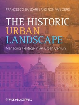The Historic Urban Landscape The Historic Urban Landscape