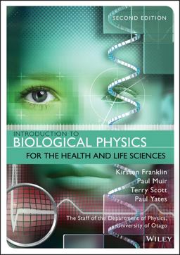 Introduction to Biological Physics for the Health and Life Sciences:  9781118934500 Front Cover