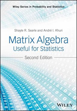 Matrix Algebra Useful for Statistics 2nd 9781118935149 Front Cover