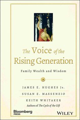 Voice of the Rising Generation Family Wealth and Wisdom  9781118936511 Front Cover