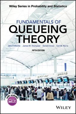 Fundamentals of Queueing Theory 5th 9781118943526 Front Cover