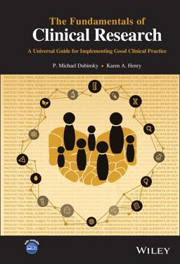 Fundamentals of Clinical Research A Universal Guide for Implementing Good Clinical Practice  9781118949597 Front Cover