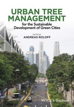 Urban Tree Management For the Sustainable Development of Green Cities 1st 9781118954584 Front Cover