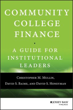Community College Finance A Guide for Institutional Leaders  9781118954911 Front Cover