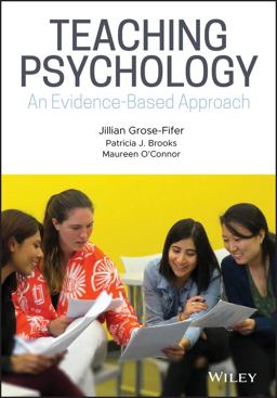 Teaching Psychology An Evidence-Based Approach  9781118958056 Front Cover