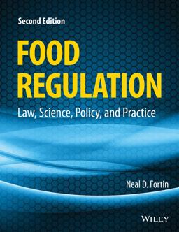 Food Regulation Law, Science, Policy, and Practice 2nd 9781118964477 Front Cover
