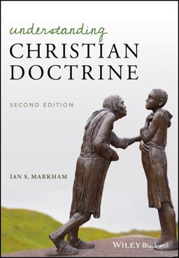 Understanding Christian Doctrine Understanding Christian Doctrine