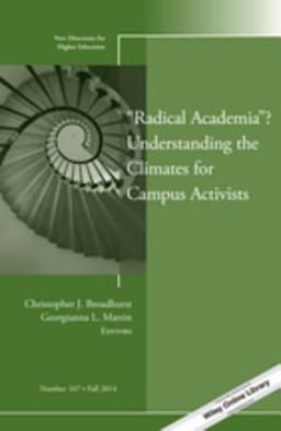Radical Academia ? Understanding the Climates for Campus Activists