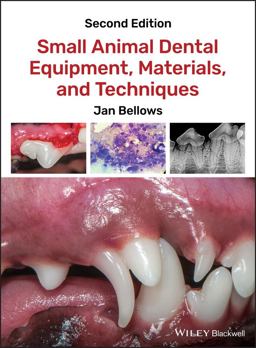 Small Animal Dental Equipment, Materials, and Techniques 2nd 9781118986615 Front Cover