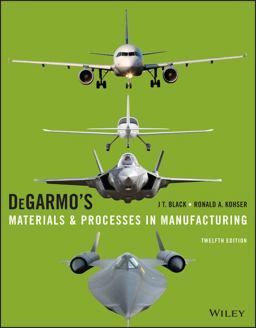 Degarmo's Materials and Processes in Manufacturing:  9781118987674 Front Cover