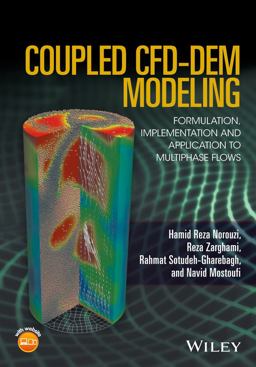 Coupled CFD-DEM Modeling Formulation, Implementation and Application to Multiphase Flows  9781119005131 Front Cover