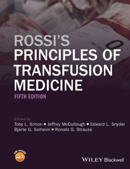 Rossi's Principles of Transfusion Medicine Rossi's Principles of Transfusion Medicine