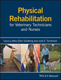 Physical Rehabilitation for Veterinary Technicians and Nurses 1st 9781119017356 Front Cover