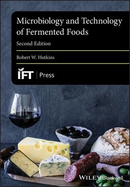 Microbiology and Technology of Fermented Foods 2nd 9781119027447 Front Cover