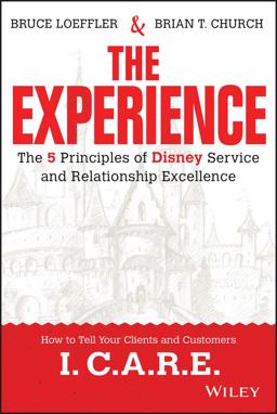 Experience The 5 Principles of Disney Service and Relationship Excellence  9781119028659 Front Cover
