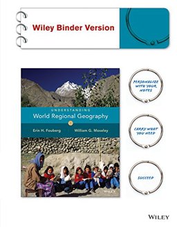Understanding World Regional Geography, 1e Binder Ready Version + WileyPLUS Learning Space Registration Card Understanding World Regional Geography, 1e Binder Ready Version + WileyPLUS Learning Space Registration Card