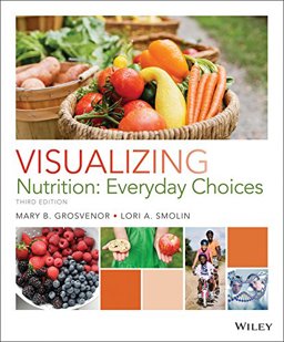 Visualizing Nutrition: Everyday Choices, 3e + WileyPLUS Learning Space Registration Card