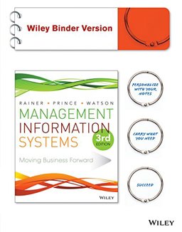 Management Information Systems, 3e Binder Ready Version + WileyPLUS Learning Space Registration Card Management Information Systems, 3e Binder Ready Version + WileyPLUS Learning Space Registration Card