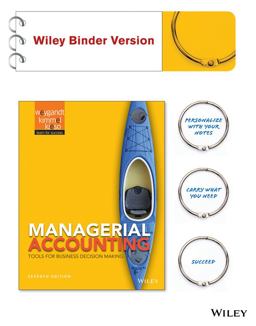 Managerial Accounting: Tools for Business Decision Making 7e Binder Ready Version + WileyPLUS Registration Card