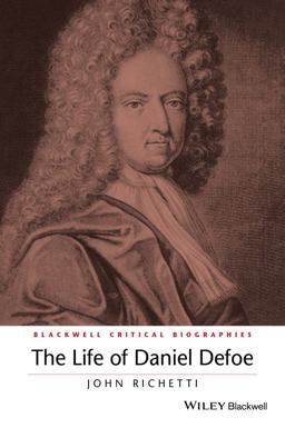 Life of Daniel Defoe A Critical Biography  9781119045304 Front Cover