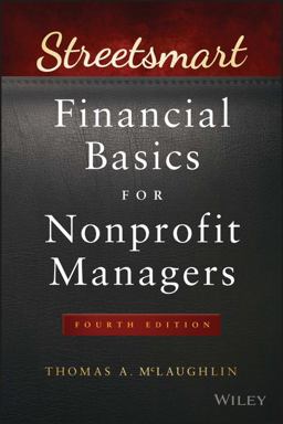 Streetsmart Financial Basics for Nonprofit Managers 4th 9781119061151 Front Cover
