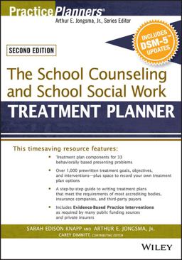 School Counseling and School Social Work Treatment Planner, with DSM-5 Updates, 2nd Edition 2nd 9781119063094 Front Cover