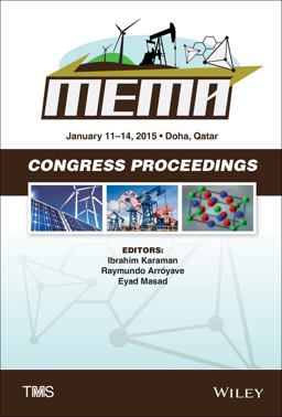 Proceedings of the Tms Middle East - Mediterranean Materials Congress on Energy and Infrastructure Systems (MEMA 2015)