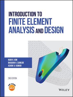 Introduction to Finite Element Analysis and Design 2nd 9781119078722 Front Cover