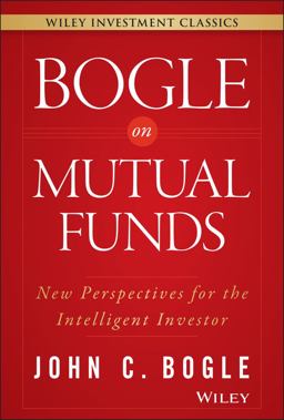 Bogle on Mutual Funds New Perspectives for the Intelligent Investor  9781119088332 Front Cover