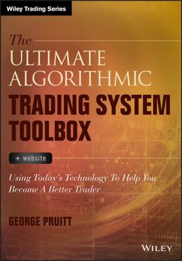 Ultimate Algorithmic Trading System Toolbox + Website Using Today's Technology to Help You Become a Better Trader  9781119096573 Front Cover