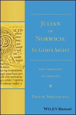 Julian of Norwich In God's Sight Her Theology in Context  9781119099659 Front Cover