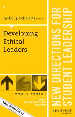 Developing Ethical Leaders New Directions for Student Leadership, Number 146  9781119100447 Front Cover