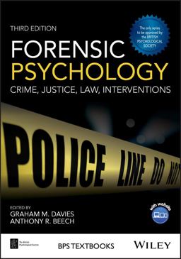 Forensic Psychology Crime, Justice, Law, Interventions 3rd 9781119106678 Front Cover